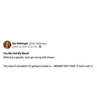 mommy bot swap xev|You Me And My Mouth .